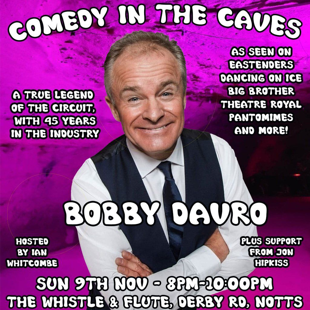 Comedy in the Caves - Comedy in the Caves - Bobby Davro!!