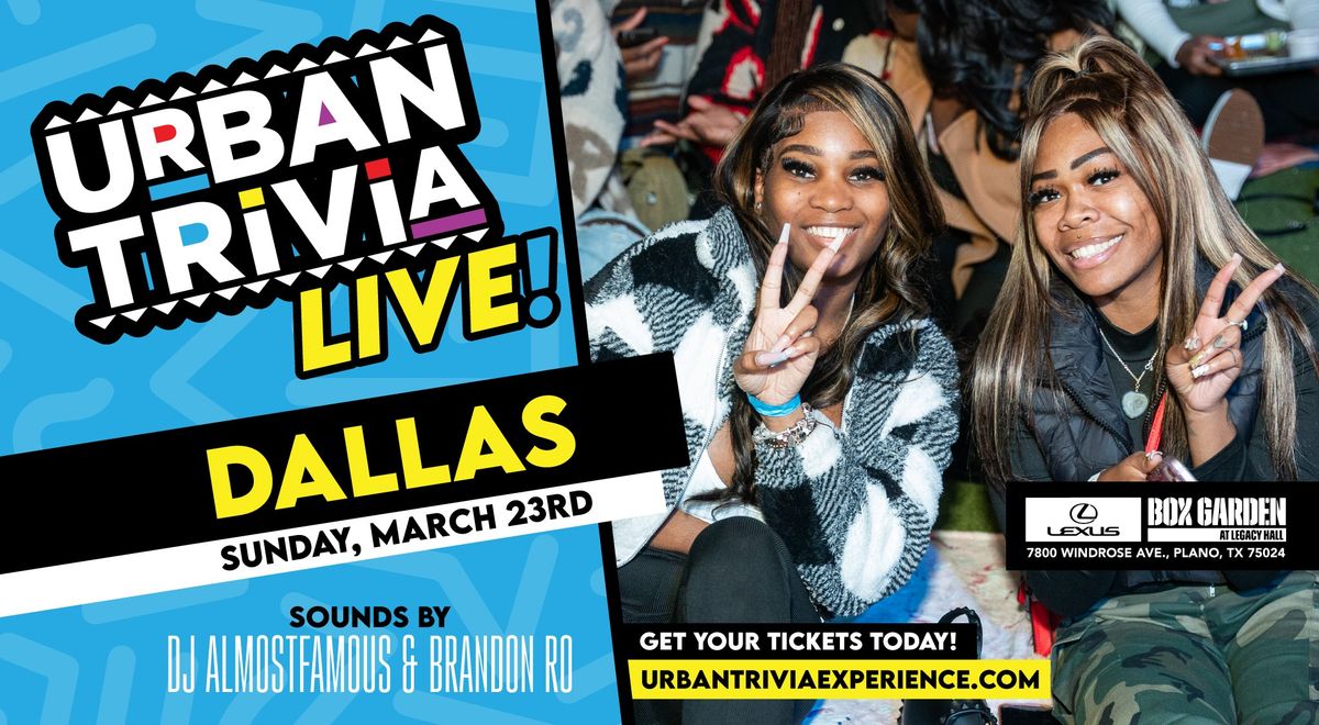 Urban Trivia Live -  Dallas