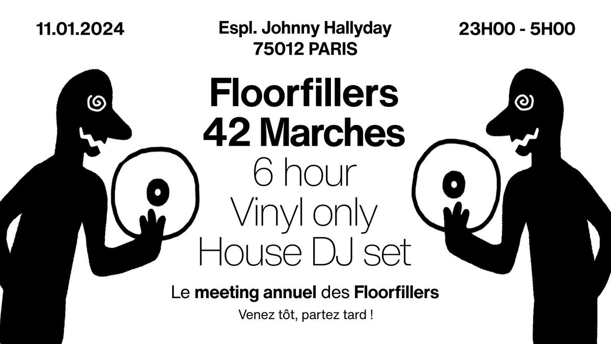 Floorfillers x 42 Marches (6 hour vinyl set) All Night Long