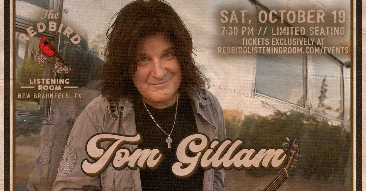 Tom Gillam @ The Redbird - 7:30 pm