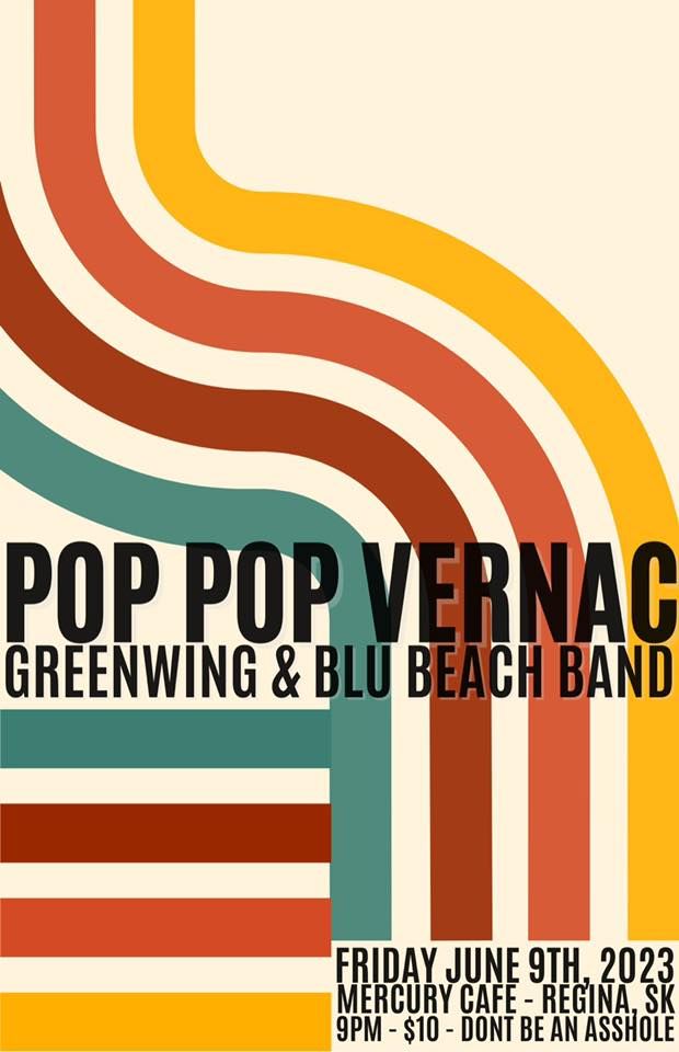 Pop Pop Vernac, GreenWing & Blu Beach Band @ Mercury Cafe