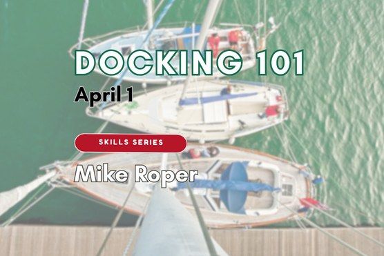 Winter Speaker Series: Docking & Anchoring Essentials