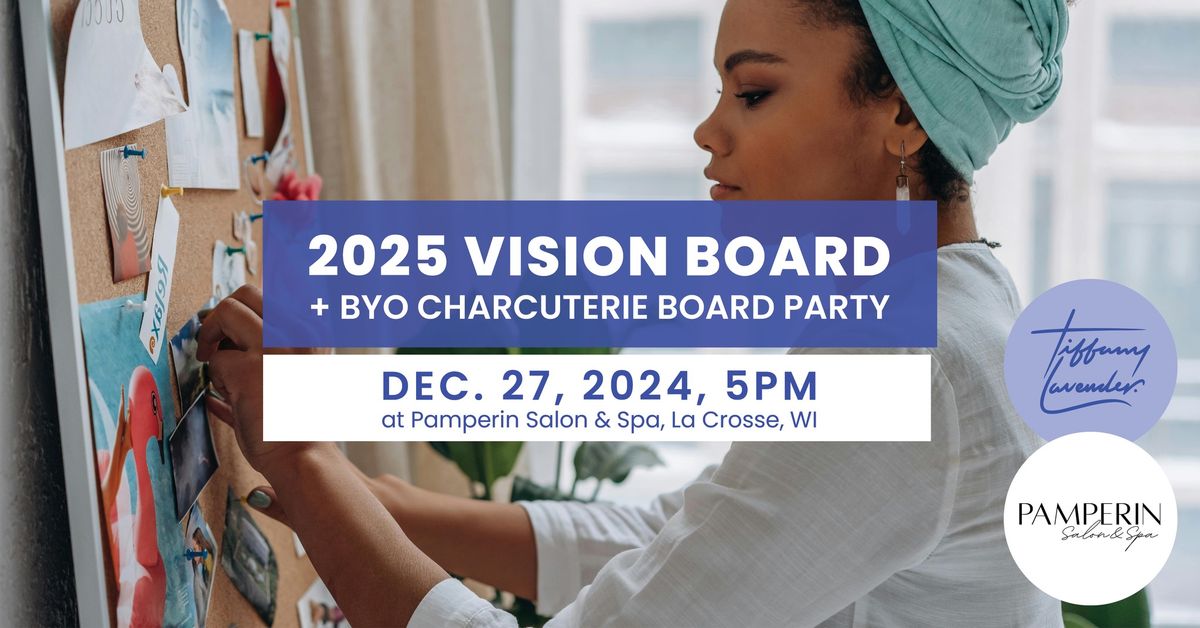 2025 Vision Board + Themed Charcuterie Board Party