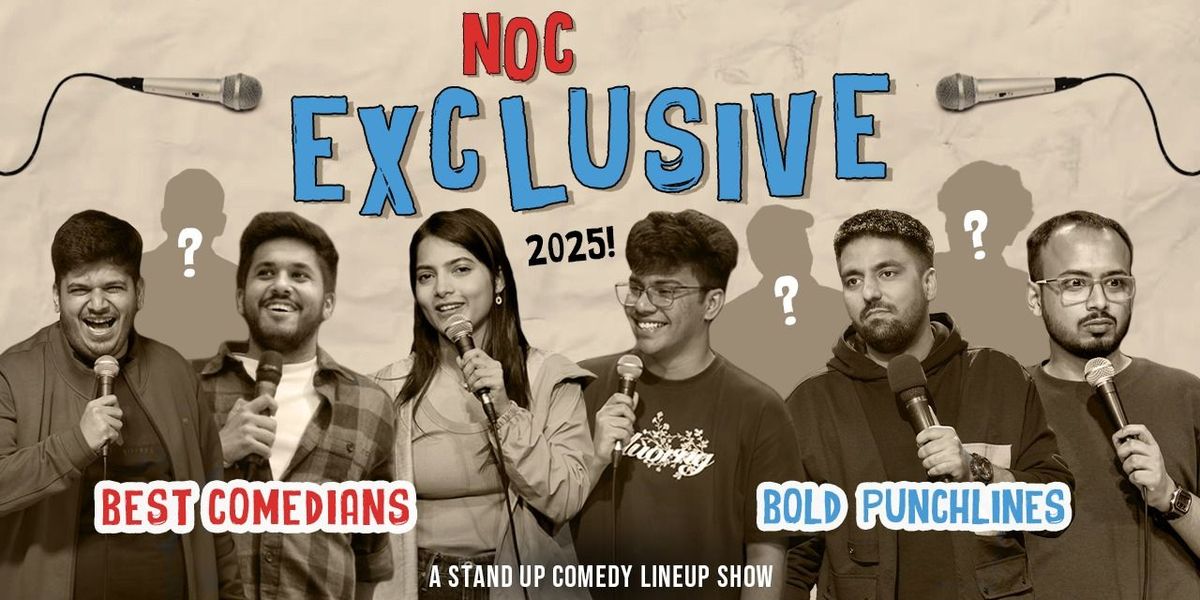 NOC : A STANDUP COMEDY LINEUP SHOW