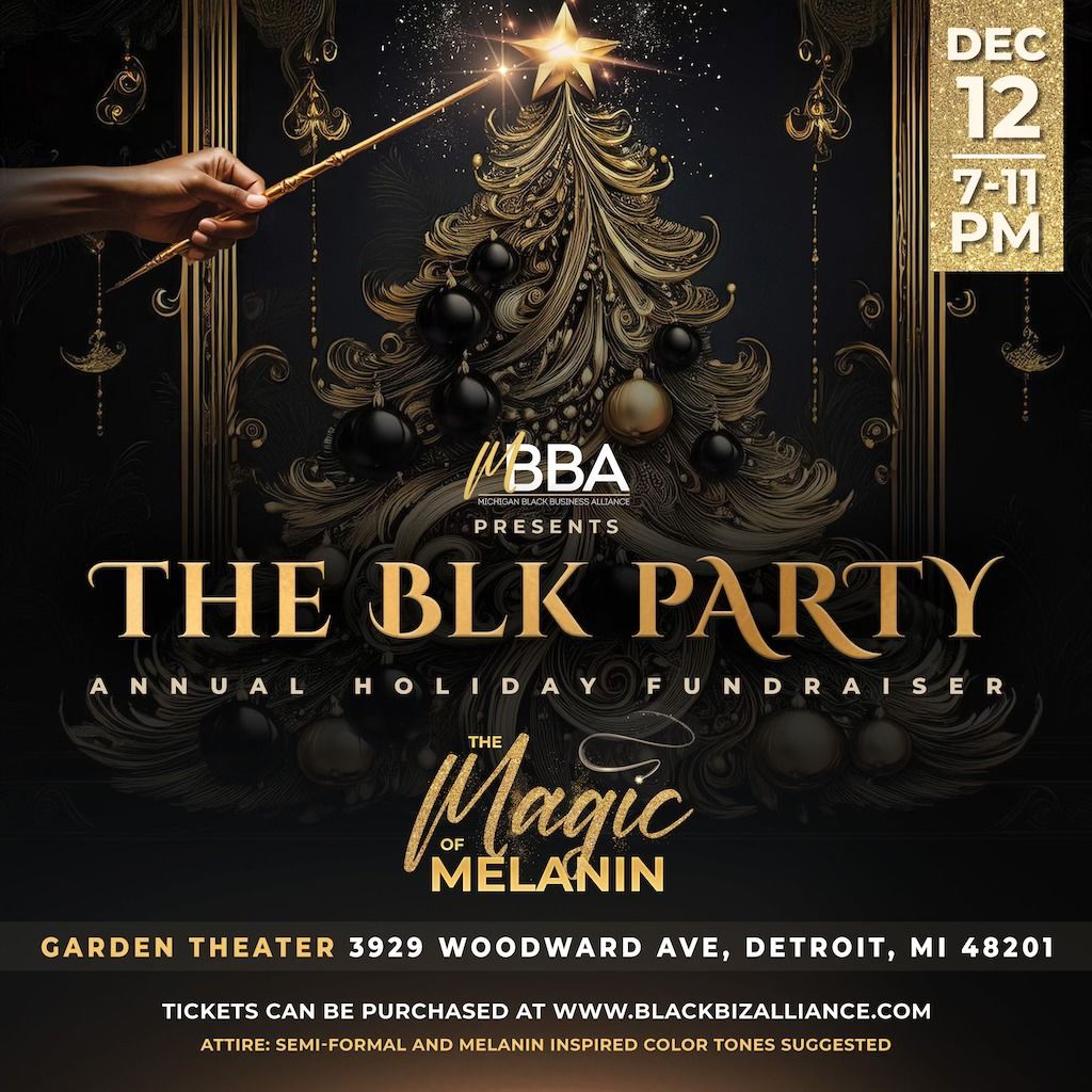 The BLK Party: The Magic of Melanin