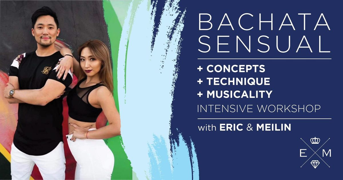 BACHATA SENSUAL ESSENTIALS INTENSIVE & MUSICALITY with E&M