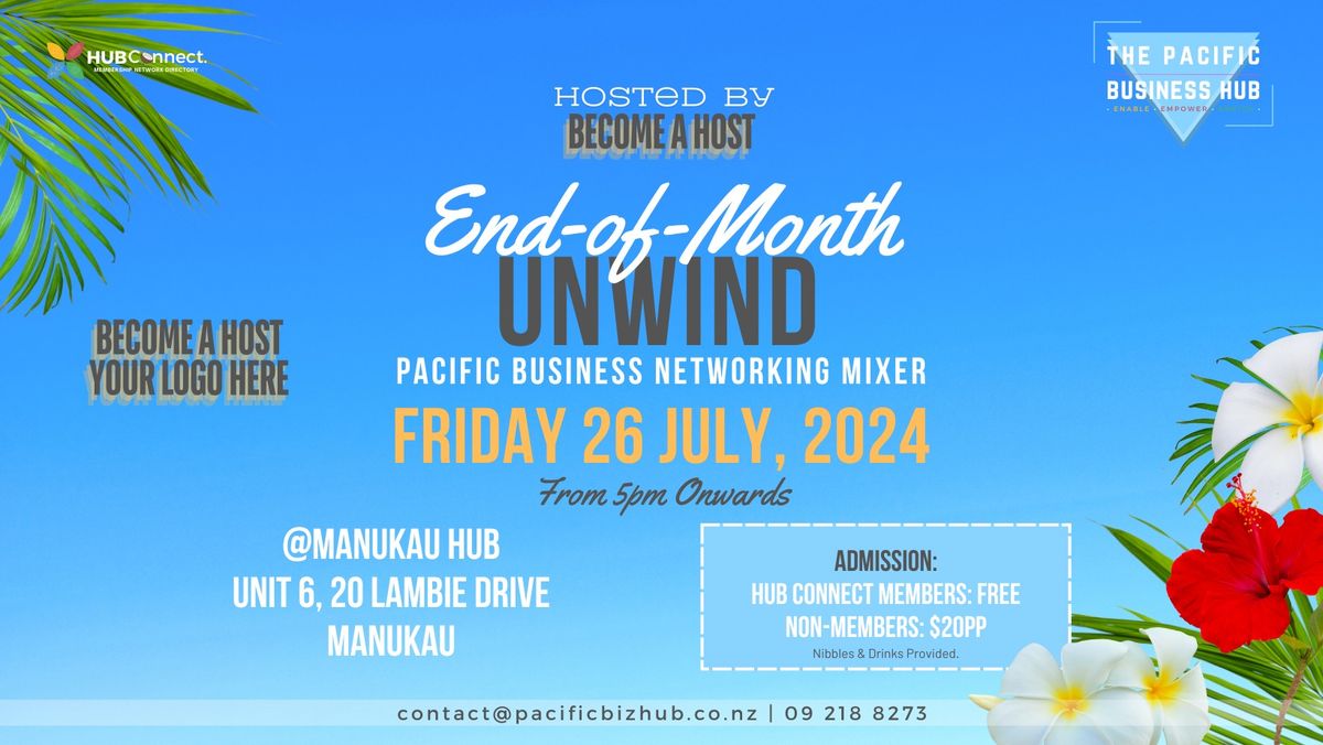 "JULY End-of-Month UNWIND Pacific Business Networking Mixer!"