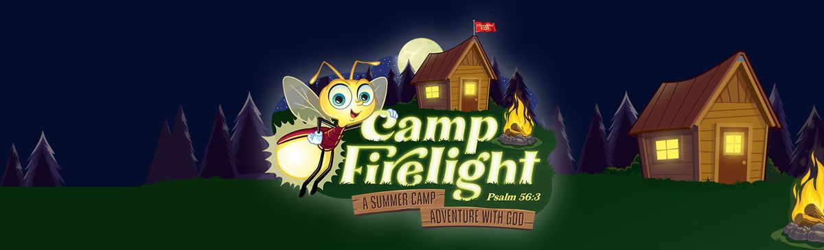 Vacation Bible School 2024 - Camp Firelight