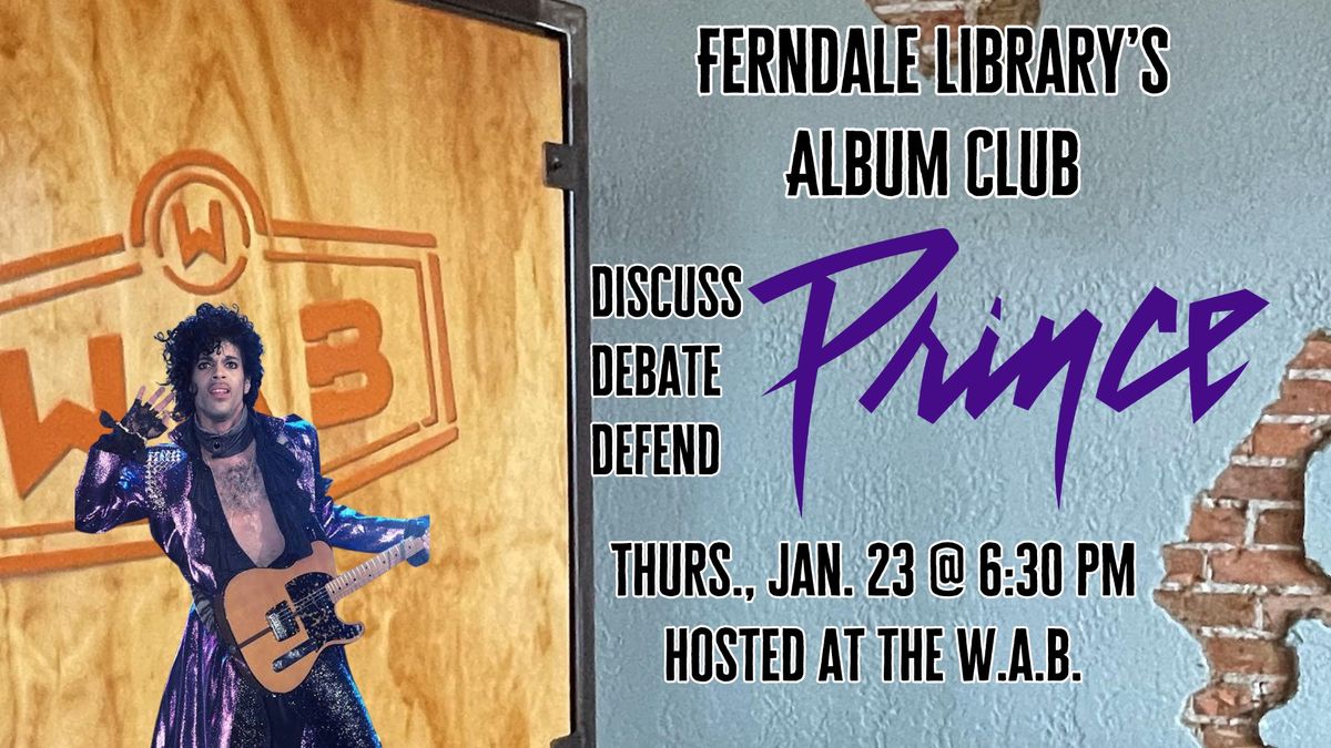 Ferndale Library's Album Club: Prince! 