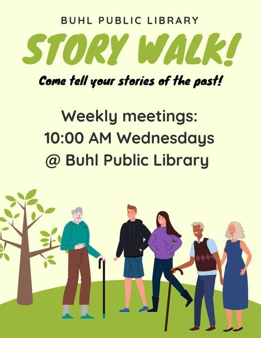 Story Walk Buhl Public Library 26 May To 27 May