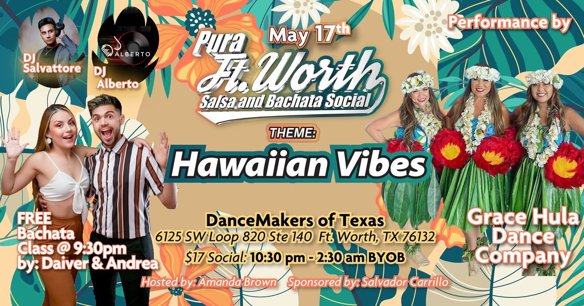 Pura Ft. Worth Salsa & Bachata Hawaiian Social May 17th 2024