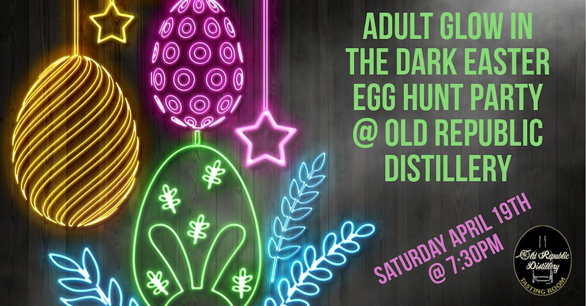 Adult Glow in the Dark Egg Hunt PARTY