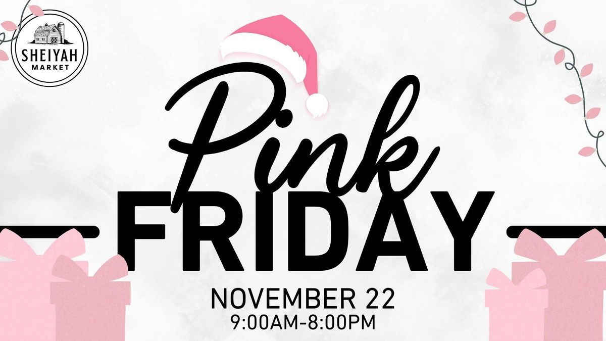 Pink Friday at Sheiyah Market