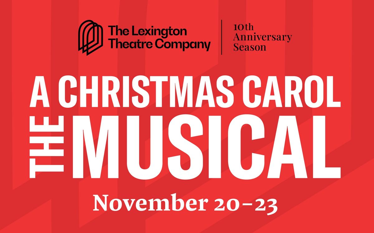 A Christmas Carol: The Musical performed by The LEX