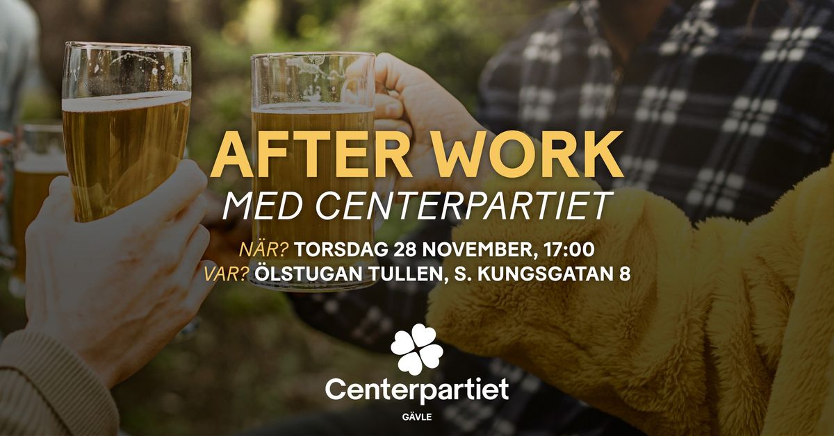 After work med Centerpartiet!