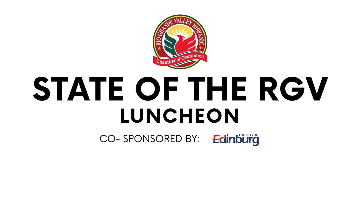 State of the RGV Luncheon