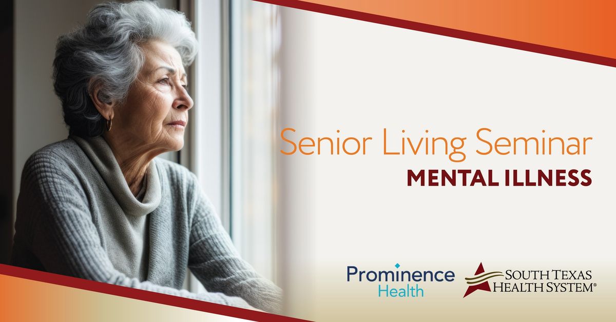 Senior Living Seminar Series: Mental Illness