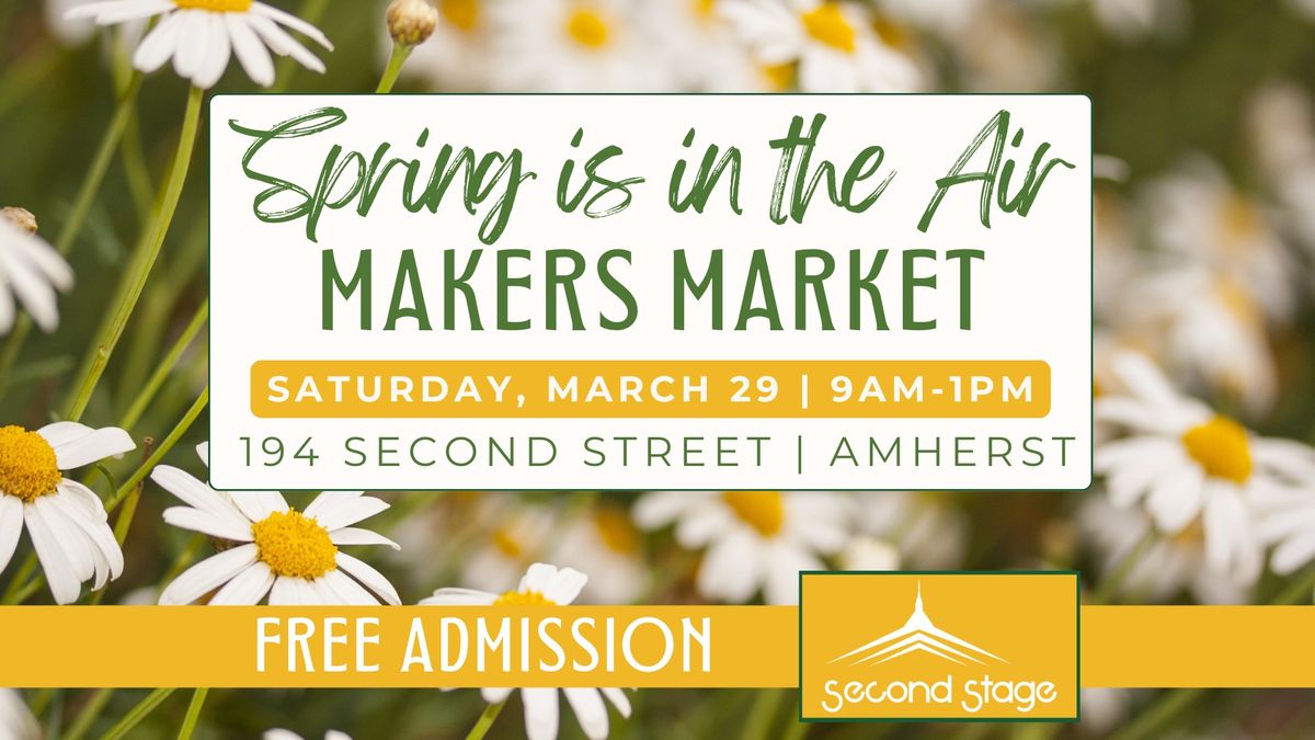 SPRING IS IN THE AIR MAKERS MARKET