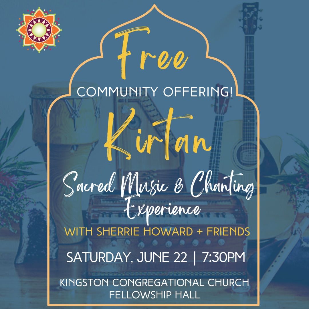 FREE Offering - Kirtan: A Sacred Music & Chanting Experience
