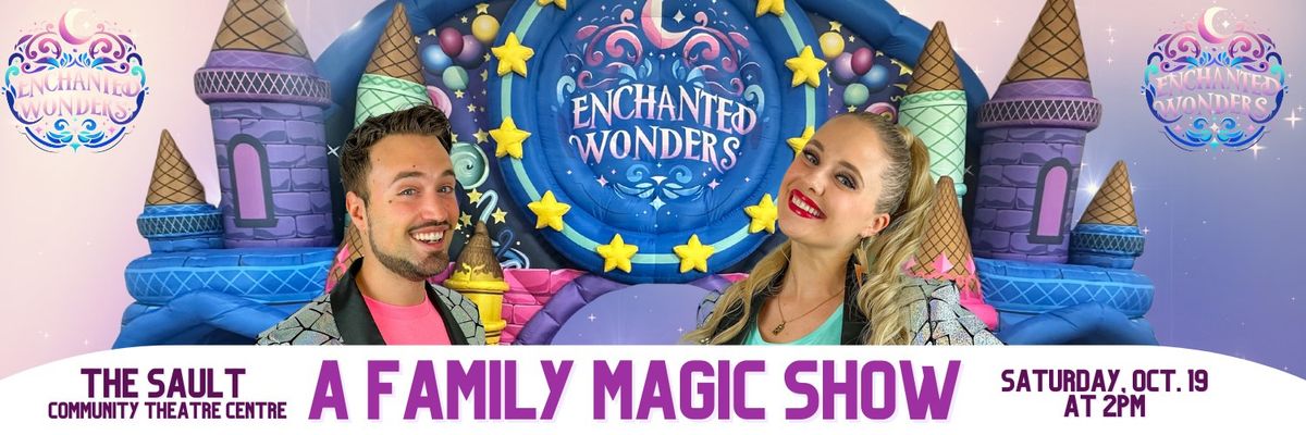 Enchanted Wonders - A Family Magic Show