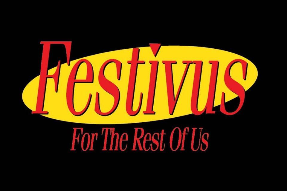 Festivus for the Rest of Us