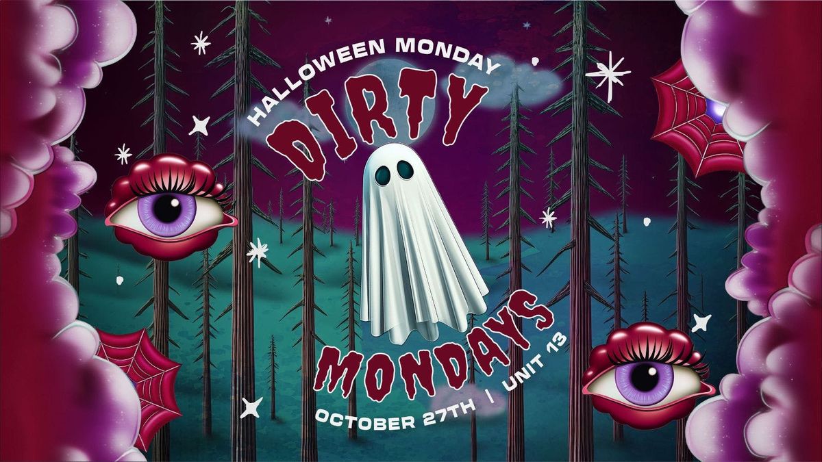 Dirty Mondays - Halloween 