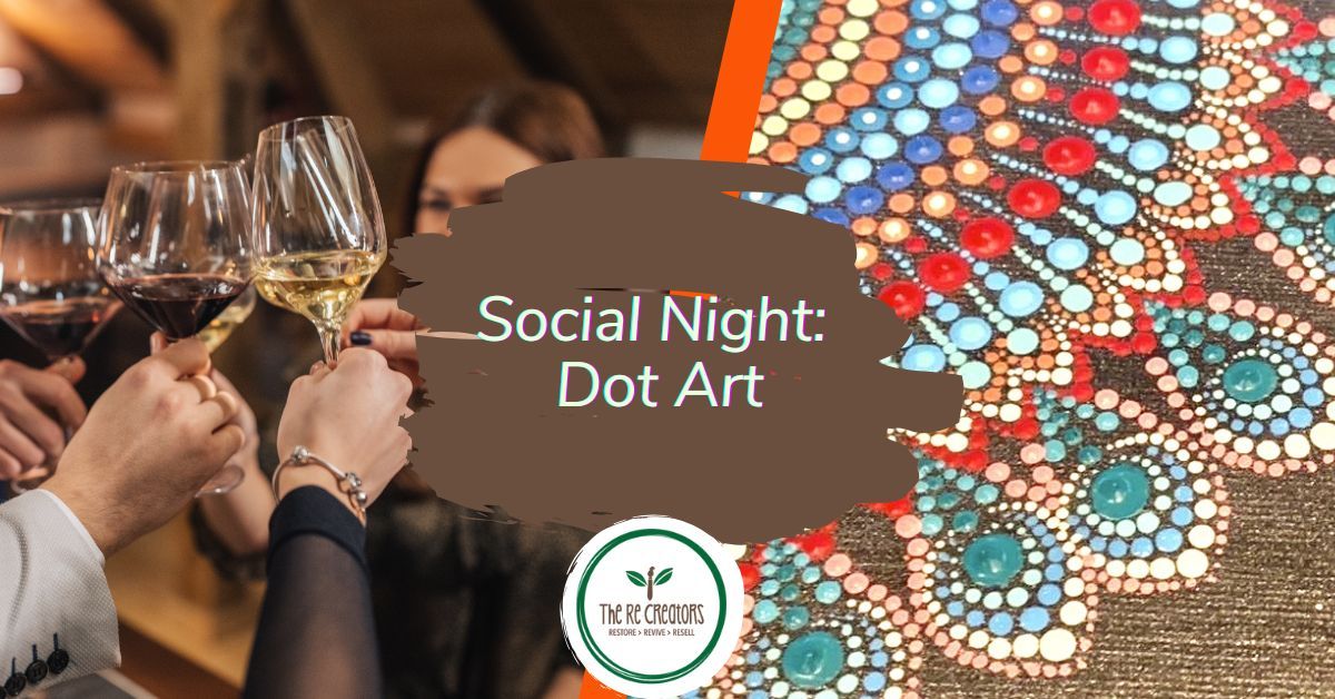 Social Night - Dot Art, West Auckland's RE: MAKER SPACE Thursday 28 November 6.30pm-8.30pm