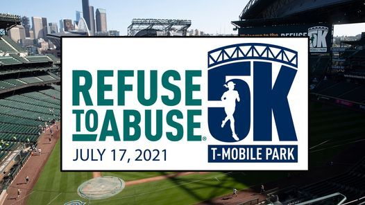 Refuse To Abuse\u00ae 5K At T-Mobile Park & Virtual