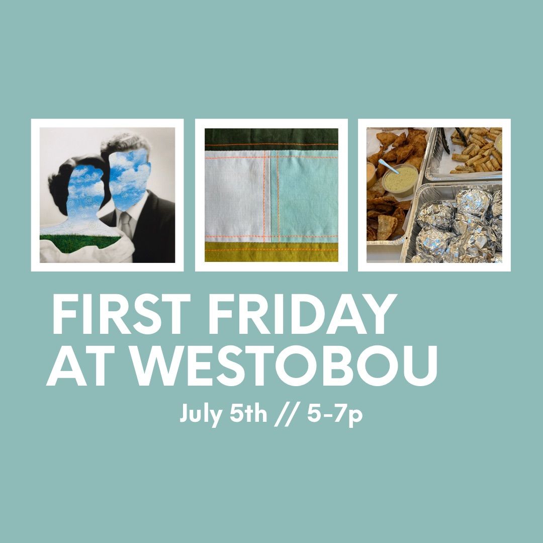First Friday at Westobou