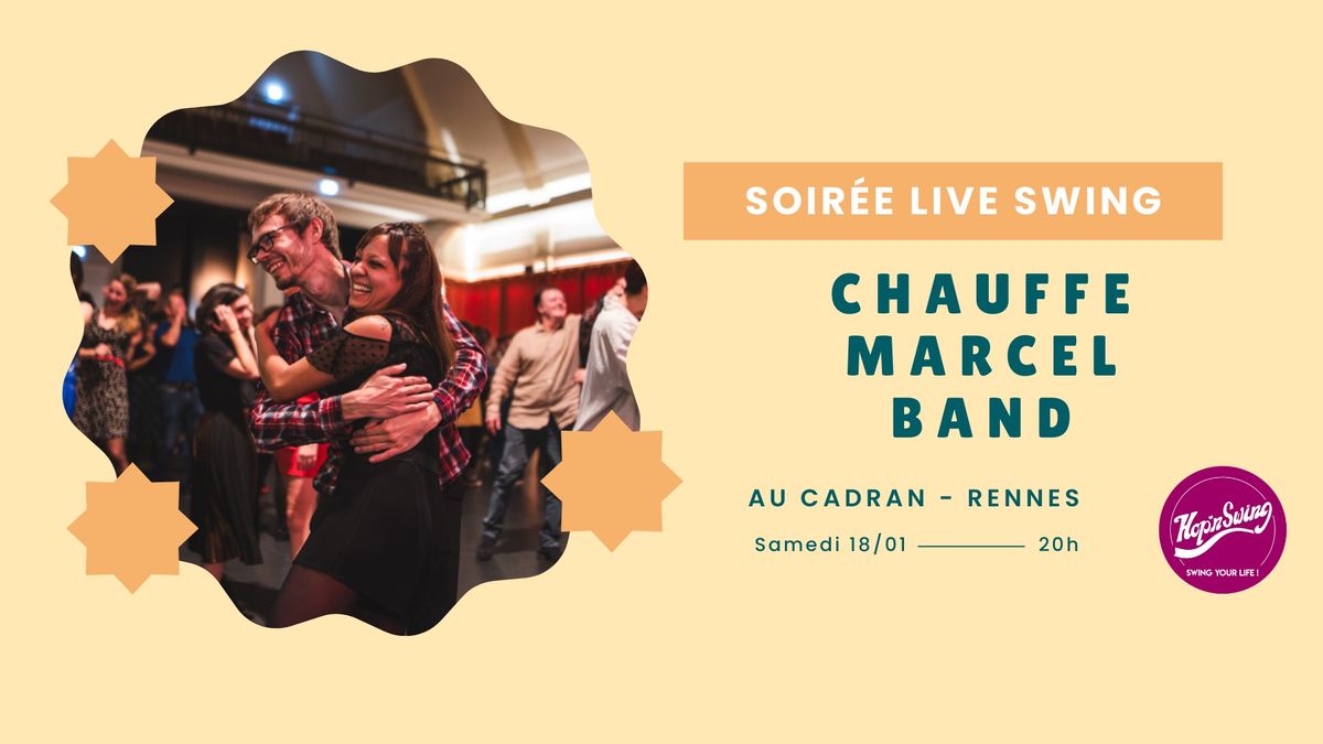 Soir\u00e9e Swing avec Chauffe Marcel !