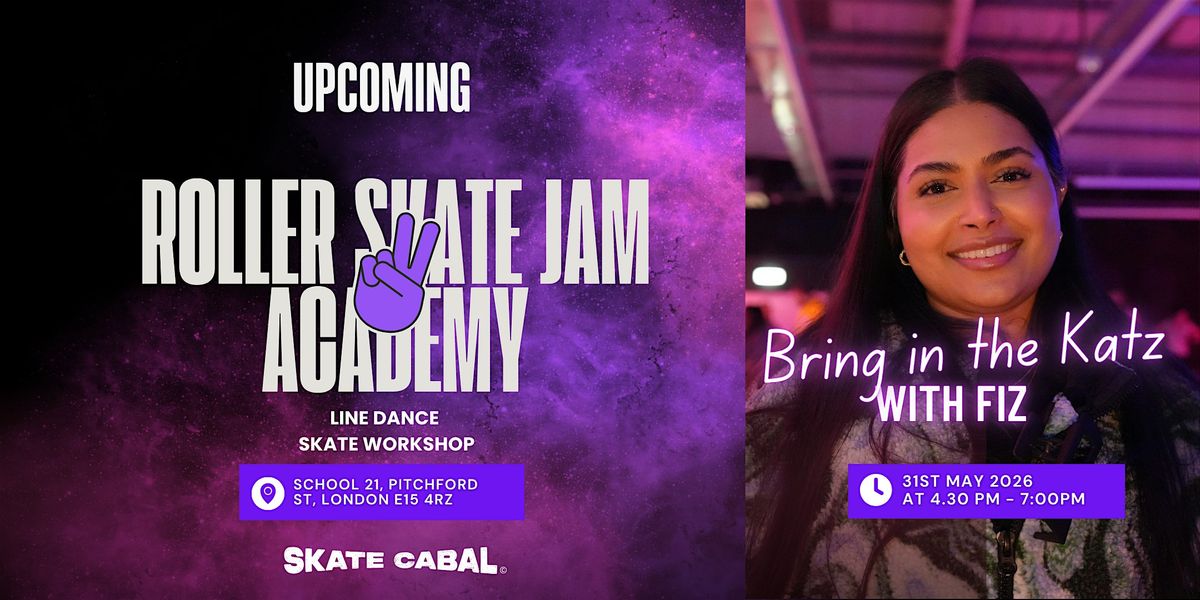 Roller Skate Jam Academy: Line Dance Workshop (Bring in the Katz) with Fiz