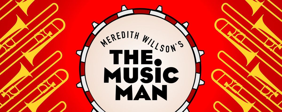 MUSIC MAN Presented by Robidoux Resident Theatre