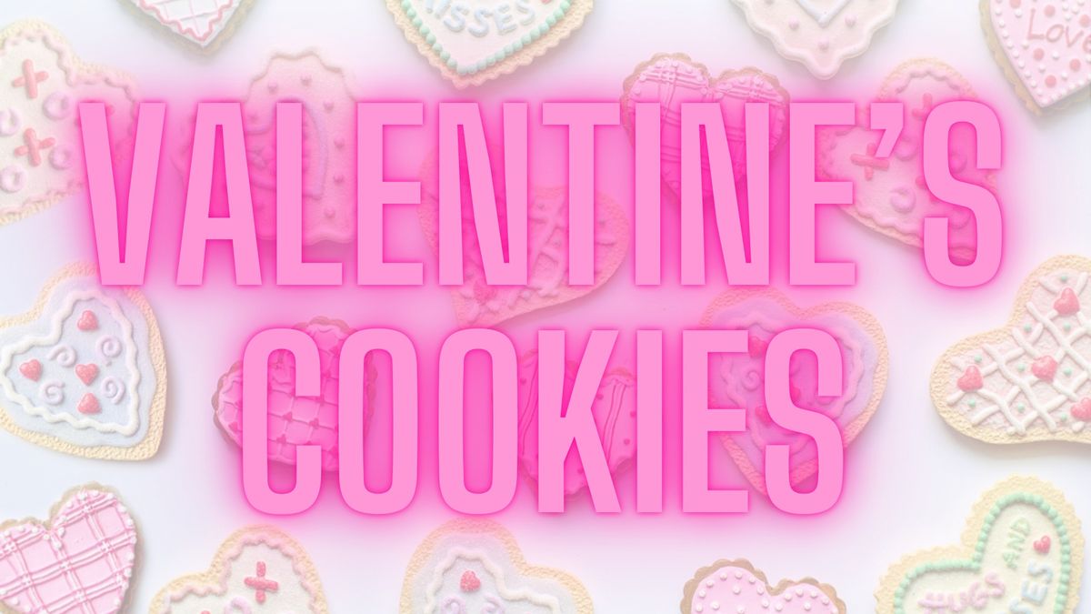 Cookie Class | Valentine's Cookies