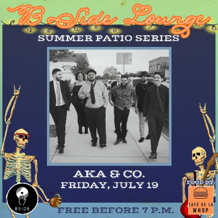 B Side Summer Patio Summer Series: AKA & CO.