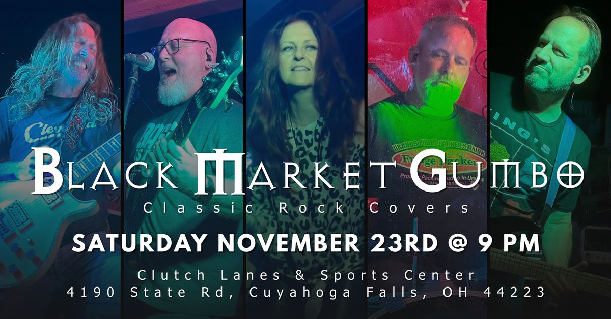 Black Market Gumbo Live at Clutch Lanes & Sports Center