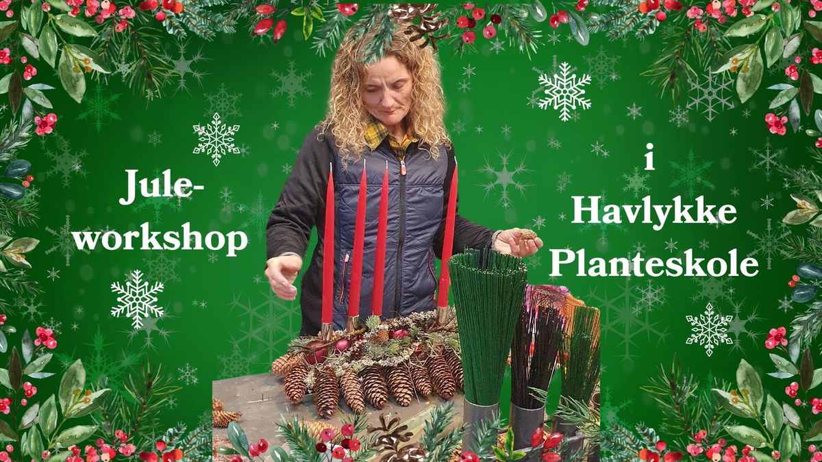 Juleworkshop i Havlykke Planteskole