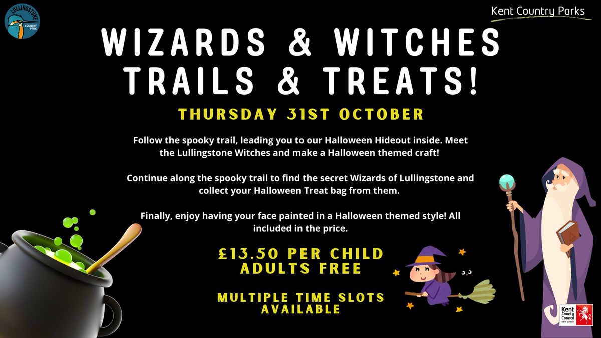 Wizards and Witches, Trails and Treats!