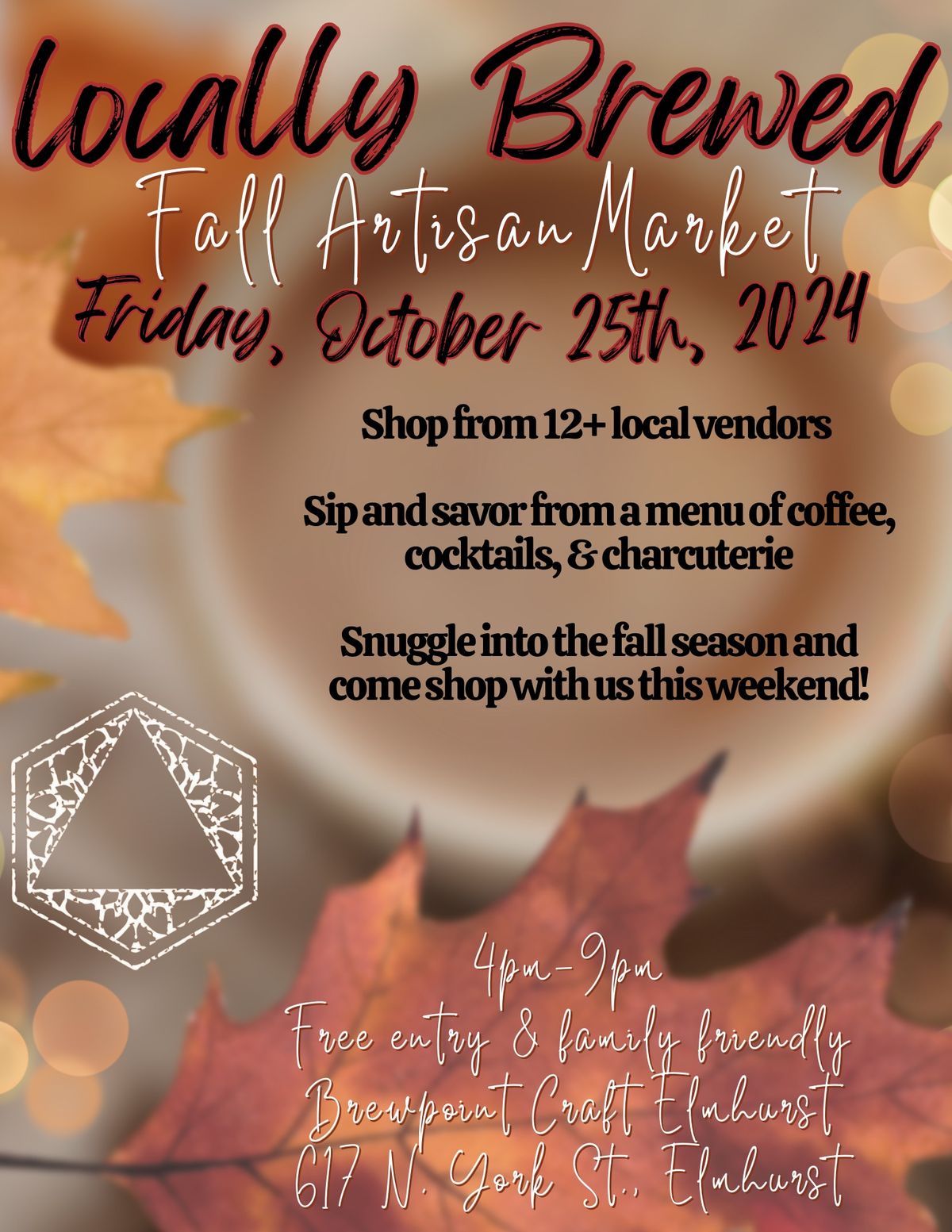 Locally Brewed \u2615\ufe0f Fall Artisan Market \ud83c\udf41