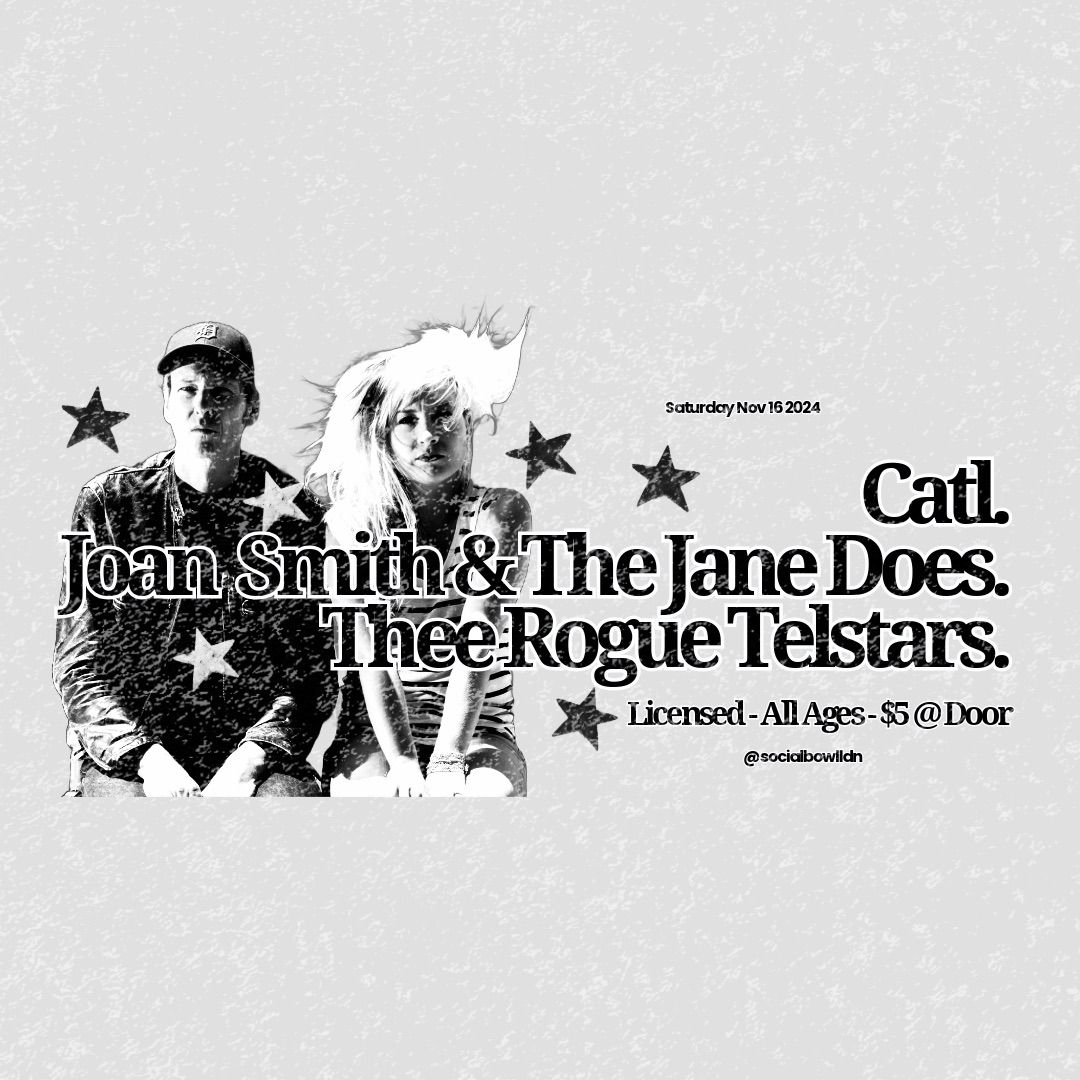 Catl, Joan Smith & The Jane Does + Thee Rogue Telstars