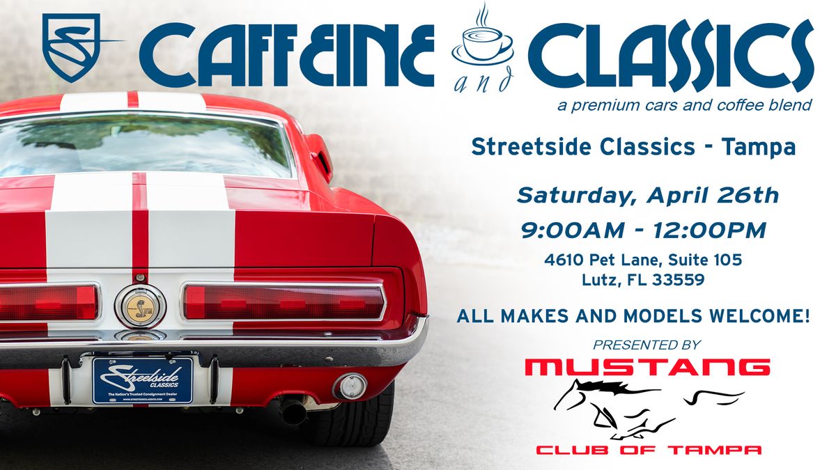 Caffeine and Classics presented by Mustang Club of Tampa