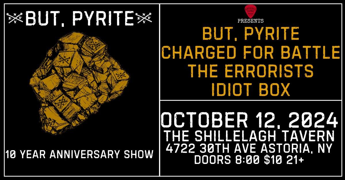 KDR Presents: The But, Pyrite 10 Year Anniversary Show