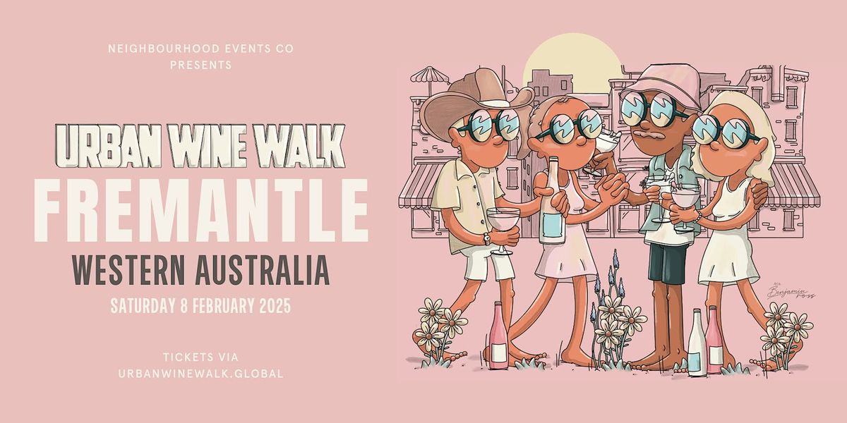 Urban Wine Walk \/\/ Fremantle (WA)