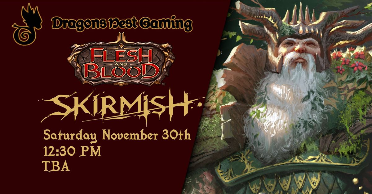 Flesh and Blood - Skirmish Season 10