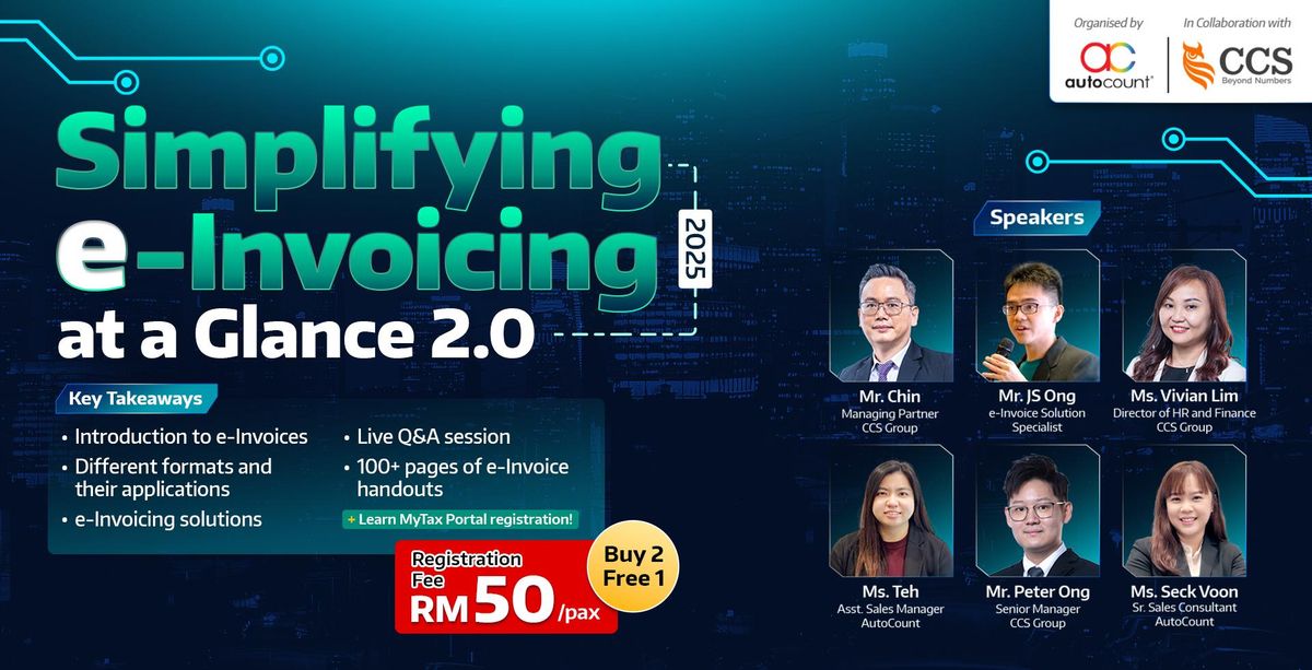 \u300aSimplifying e-Invoicing at a Glance 2.0\u300b 2025 e-Invoice Seminar Tour \u3010KL English Session\u3011