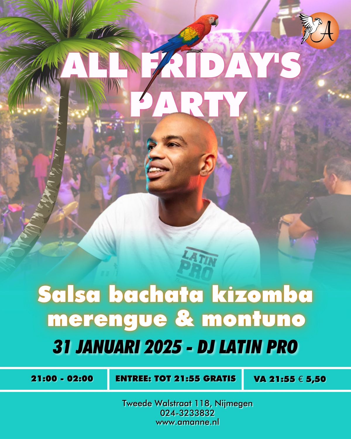 Amann\u00e9 All Friday's Party met DJ LATIN PRO