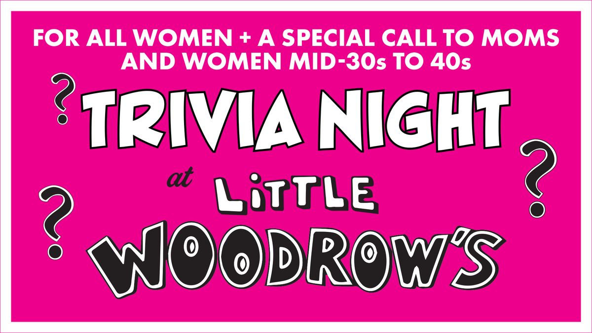 Ladies Trivia Night | Tuesday, July 9 at 7:00 PM