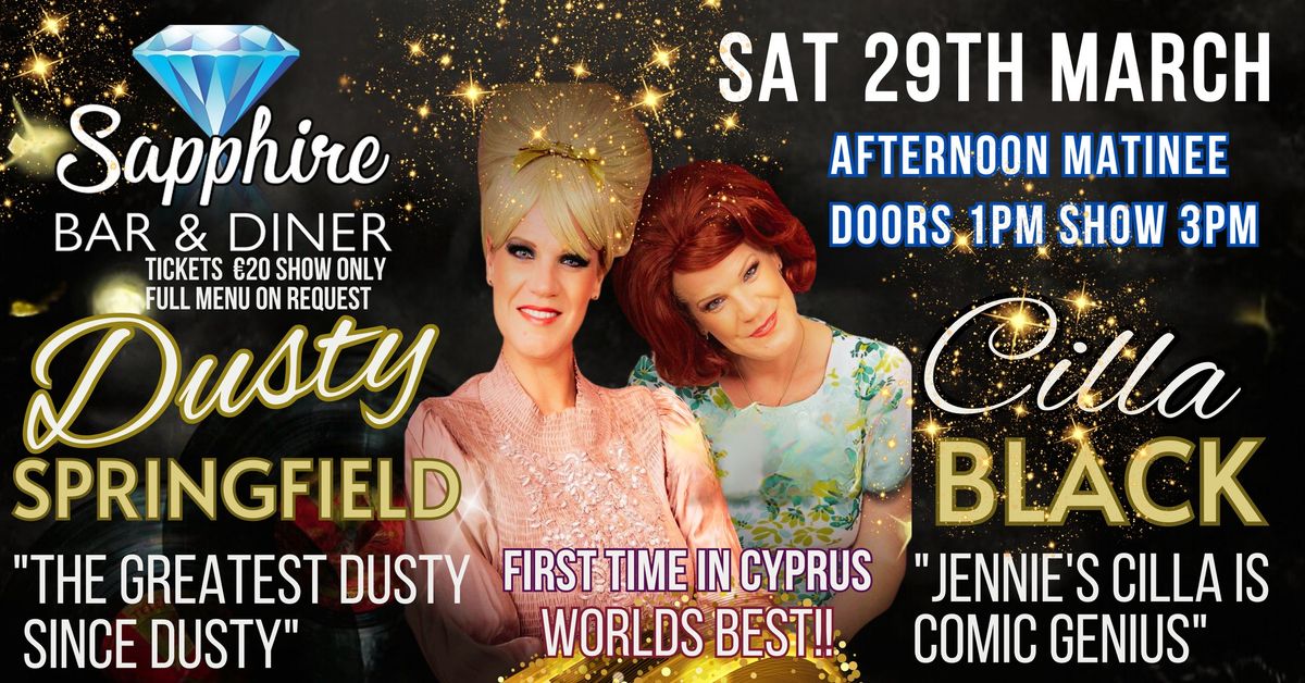 WORLDS BEST! DUSTY SPRINGFIELD & CILLA BLACK Tribute Shows. First Time in Cyprus! ''Superb'' TStage 