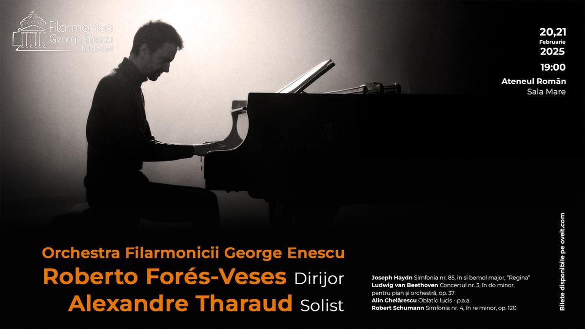 Concert simfonic. Dirijor ROBERTO FOR\u00c9S-VESES.  Solist ALEXANDRE THARAUD