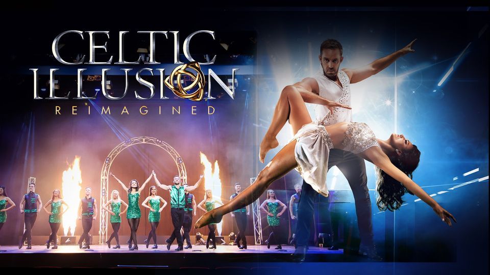 Celtic Illusion Reimagined \u2013 The 10 Year Anniversary Tour!