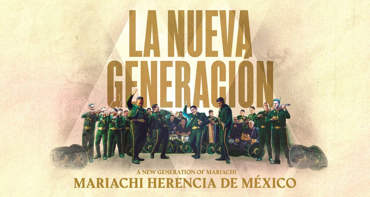 Mariachi Herencia de M\u00e9xico: La Nueva Generaci\u00f3n Tour